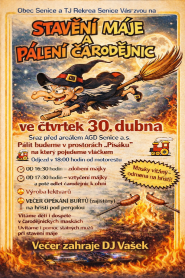 STAVĚNÍ MÁJE A PÁLENÍ ČARODĚJNIC