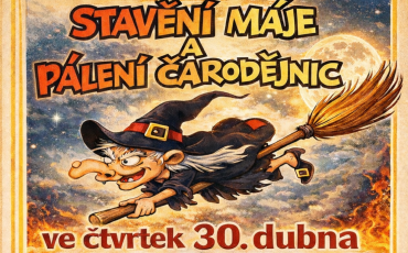 STAVĚNÍ MÁJE A PÁLENÍ ČARODĚJNIC