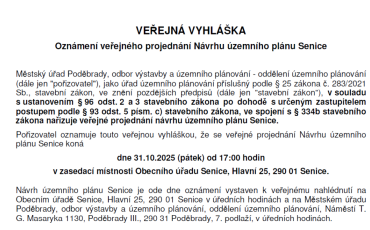 VEŘEJNÁ VYHLÁŠKA Oznámení veřejného projednání Návrhu územního plánu Senice