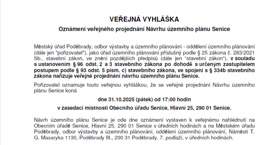 VEŘEJNÁ VYHLÁŠKA Oznámení veřejného projednání Návrhu územního plánu Senice